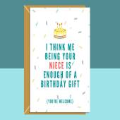 Funny Birthday Card for Auntie or Uncle - From Niece - Enough of a gift - Funniest Home made greetings cards - Aunt or Uncle