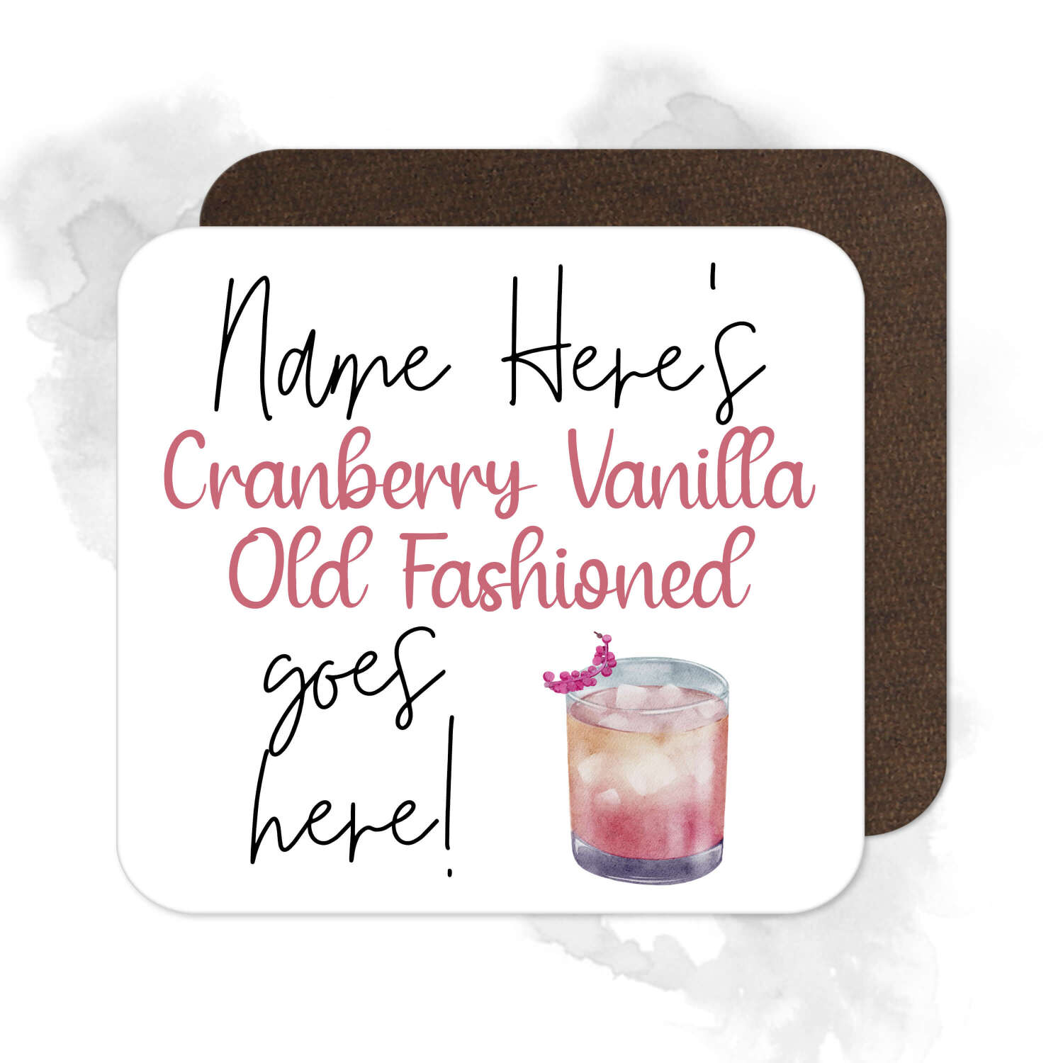 Personalised Drinks Coaster - Name's Cranberry Vanilla Old Fashioned Goes Here!