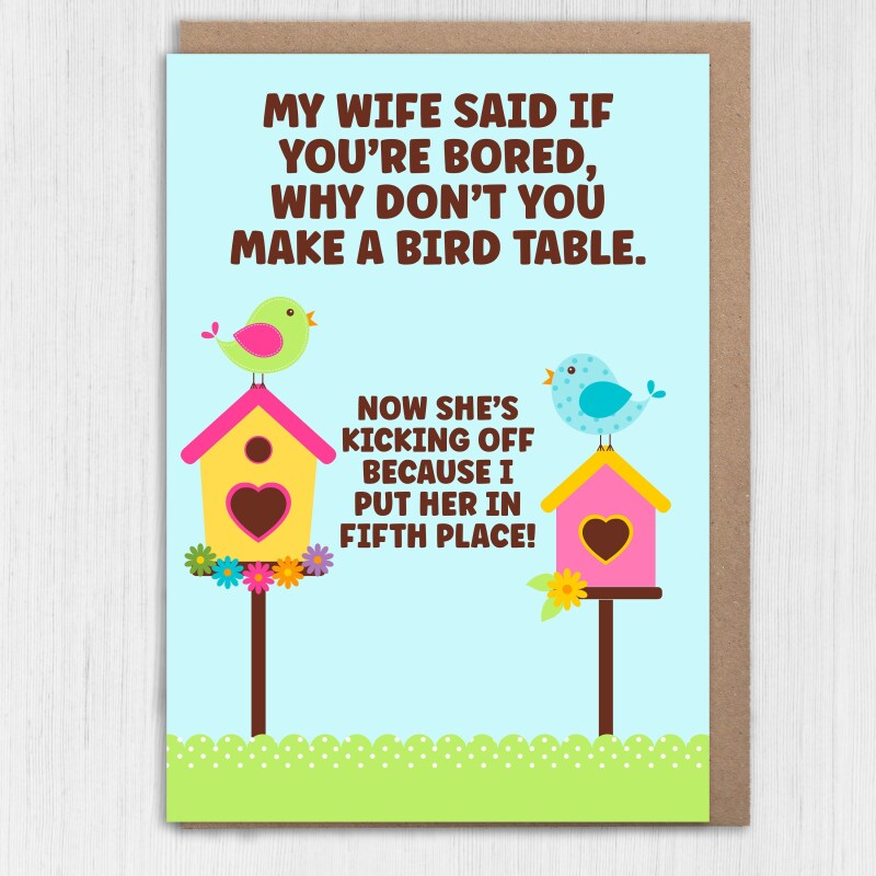 Funny wife birthday bird table card, rude, offensive: Now she's kicking off because I put her in fifth place (Size A6/A5/A4) - A6: Single card