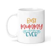Mother's Day Ceramic Mug - Best Mummy Ever
