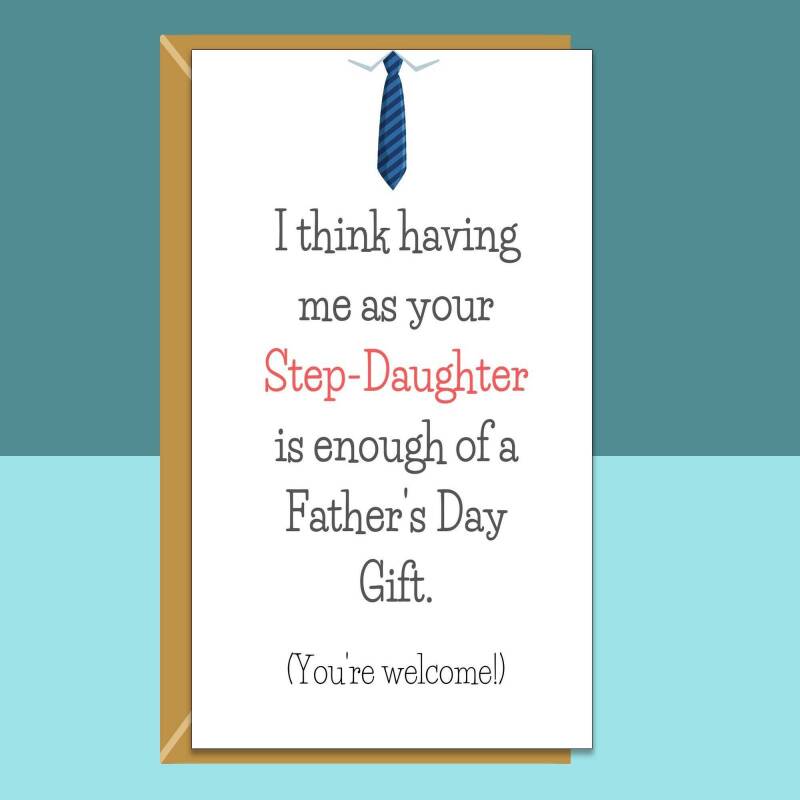 Funny Step-Dad Father's Day Card from Step-Daughter - Can be personalised inside - Ideal card for your step father this Fathers Day. - Blank inside