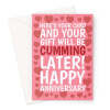 Cheeky Anniversary Card - Cumming Later Joke - A5 Portrait - 1 Card