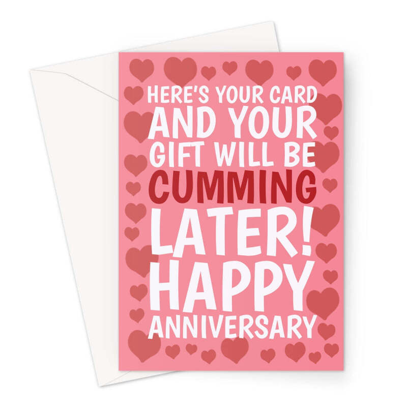 Cheeky Anniversary Card - Cumming Later Joke - A5 Portrait - 1 Card