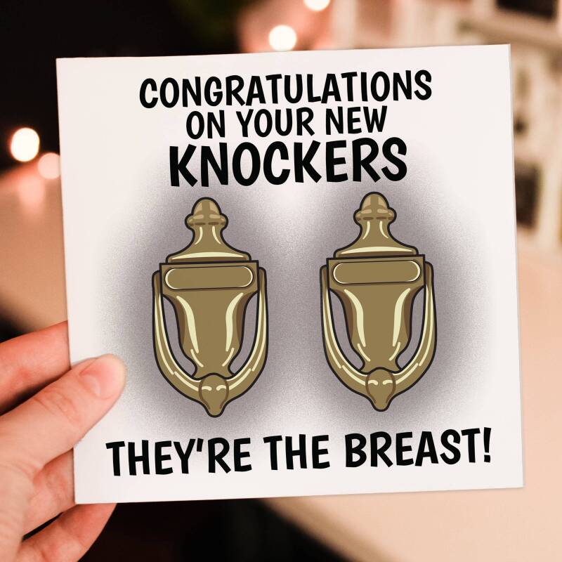 Congratulations on your new knockers. They're the breast. Funny boob job, breast augmentation, tit job card (Size A6/A5/A4/Square 6x6") - A6: Single card