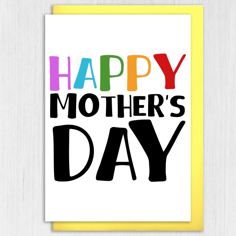 Happy Mother's Day rainbow coloured words Mother's Day card for mum, mom, mam, mother, from son, daughter, child (Size A6/A5/A4/Square 6x6") - A6: Single card