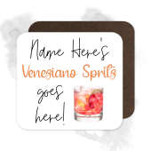 Personalised Drinks Coaster - Name's Veneziano Spritz Goes Here!