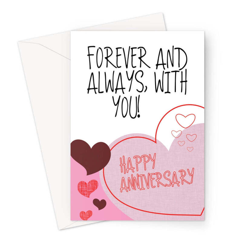 Forever And Always With You Anniversary Card - A5 Portrait - 1 Card