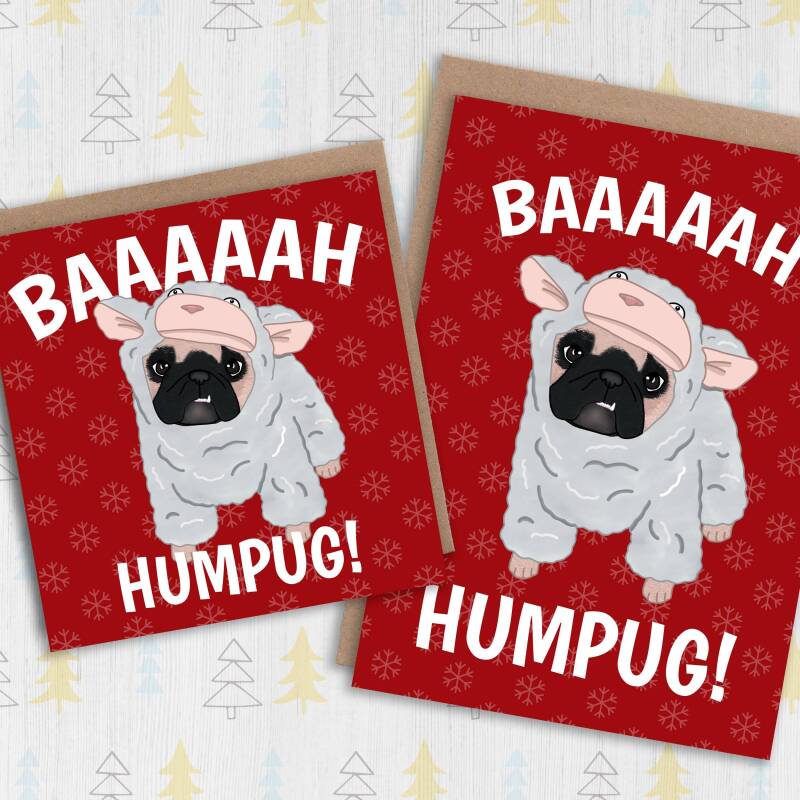 Baaaaah Humpug funny pug, dog, sheep, pet, bah humbug Christmas, Holidays, Xmas card for dog lover, pug owner (Size A6/A5/A4/Square 6x6") - A6: Single card