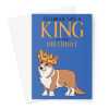 Happy Birthday Card - Celebrate Like A King Corgi Dog - A5 Greeting Card - A5 Portrait - 1 Card