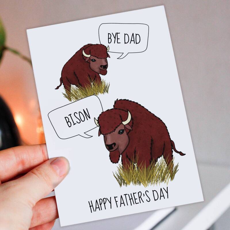 Bye Dad, Bison, Bye Son funny bad joke animal, bison Father’s Day card for father, daddy, papa from son, child, children (Size A6/A5/A4) - A6: Single card