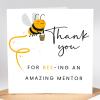 Thanks For BEEing Such A Wonderful Mentor | placement card, nursing placement, student placement, uni placement thank you card Mentor Card