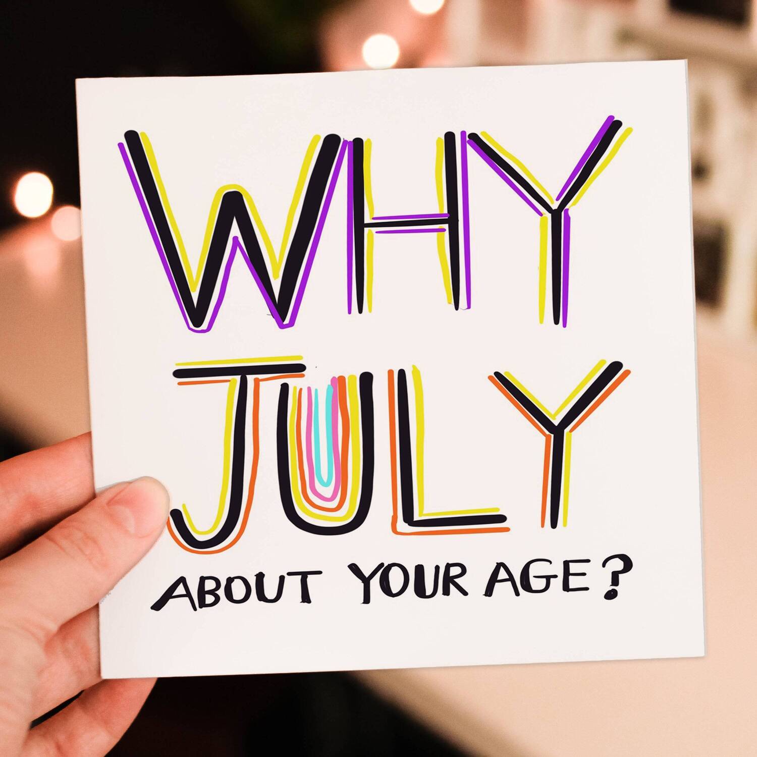 Why July about your age? Funny, rude July birthday, lying about your age, older birthday card for female friend (Size A6/A5/A4/Square 6x6") - A6: Single card - Pink