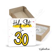 Holy Shit I'm 30, Birthday Coaster, Special 30th Birthday Coaster, 30th Gift. His Birthday - Her Birthday - 30th Special Occasion Gifts.