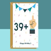 Funny 40th Birthday Card - Cheeky, Middle Finger, Sarcastic Card - For Him or For Her - For someone turning 40 years old.