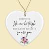 Life is Tough But So Are You Motivational Quote Tough times Thinking of you Stay strong Sympathy Gift Ceramic Keepsake - Single Decoration - Heart Decoration