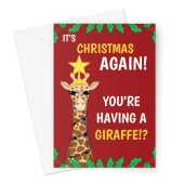 It's Christmas Again Giraffe Card