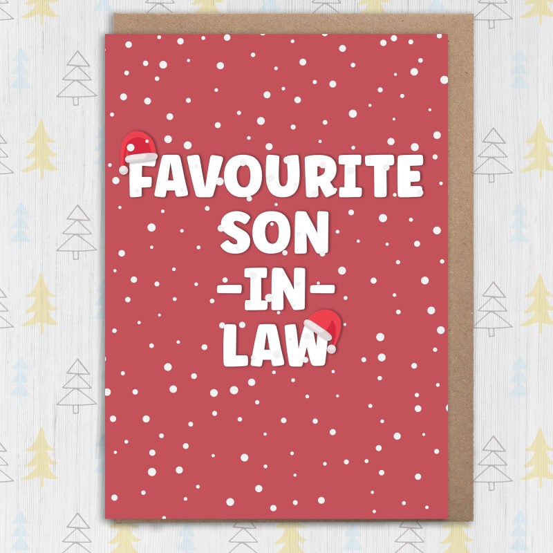 Funny favourite in laws Christmas card for mother, father, son, daughter, brother or sister in law (Size A6/A5/A4/Square 6x6") - A6: Single card