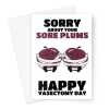 Funny Vasectomy Day - Sore Plums Joke - A5 Portrait - 1 Card