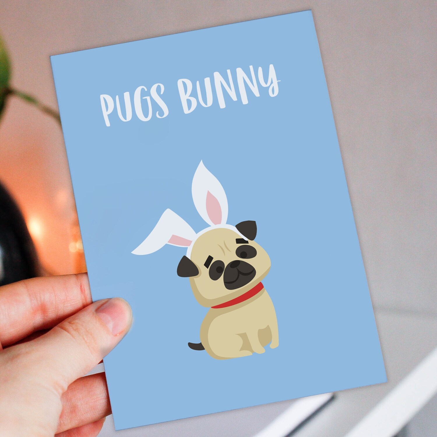 Pugs Bunny pug in rabbit, bunny ears, from the dog, pet, cute, funny Easter card for adults and children (Size A6/A5/A4/Square 6x6") - A6: Single card