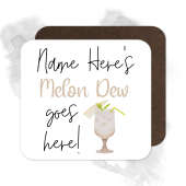Personalised Drinks Coaster - Name's Melon Dew Cocktail Goes Here!