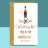 Funny Get Well Soon Card - Whiskey is the best medicine! - For him or for her - Whisky lover