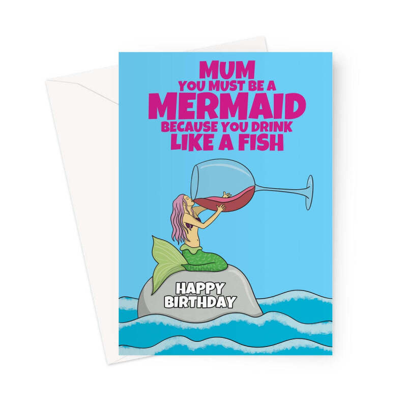 Mermaid Birthday Card For Wine Drinking Mum - A5 Portrait - 1 Card