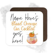 Personalised Drinks Coaster - Name's Blood Orange Gin Cocktail Goes Here!