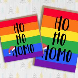 Ho Ho Homo LGBTQ+, gay, lesbian, bisexual rainbow Christmas, Holidays card for friend, mate, bestie, male (Size A6/A5/A4/Square 6x6") - A6: Single card