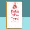 Funny Galentine's Card - For Him or For Her - Besties before Testes - Cheeky card for your single friends this Galentines Day - Blank inside - Large