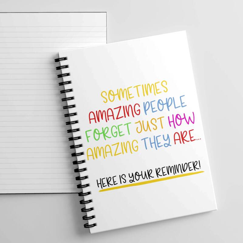 A5 Positivity Reminder Afirmation Notebook, Positivity Notebook Sometimes amazing people forget just how amazing they are, Reminder notebook