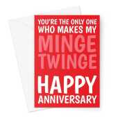 Rude Anniversary Card - Minge Twinge