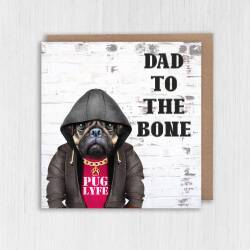 Dad to the Bone pug, dog in clothes birthday card for dad, father, daddy, papa from son, daughter (Animalyser) (Size A6/A5/A4/Square 6x6") - A6: Single card