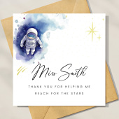 Thank you for helpiong me reach for the stars, Personalised Teacher Card