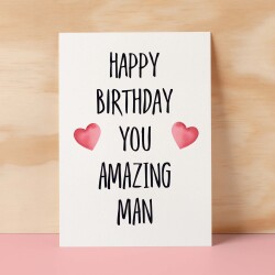 Birthday Card For Husband Card For Friend Card For Him Birthday Card For Boyfriend Birthday Card For Brother or Dad You Amazing Man - Small (4x6) / Blank Message