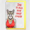 Time to rock your inner cougar funny animal in clothes birthday card for female, lady, woman, wife (Animalyser) (Size A6/A5/A4/Square 6x6") - A6: Single card - Pink