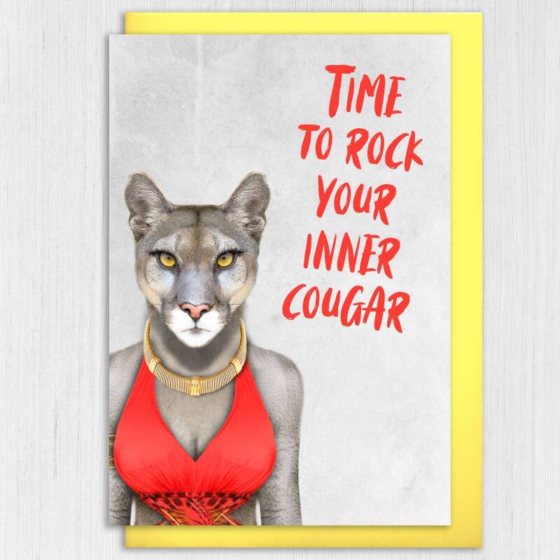 Time to rock your inner cougar funny animal in clothes birthday card for female, lady, woman, wife (Animalyser) (Size A6/A5/A4/Square 6x6") - A6: Single card - Pink