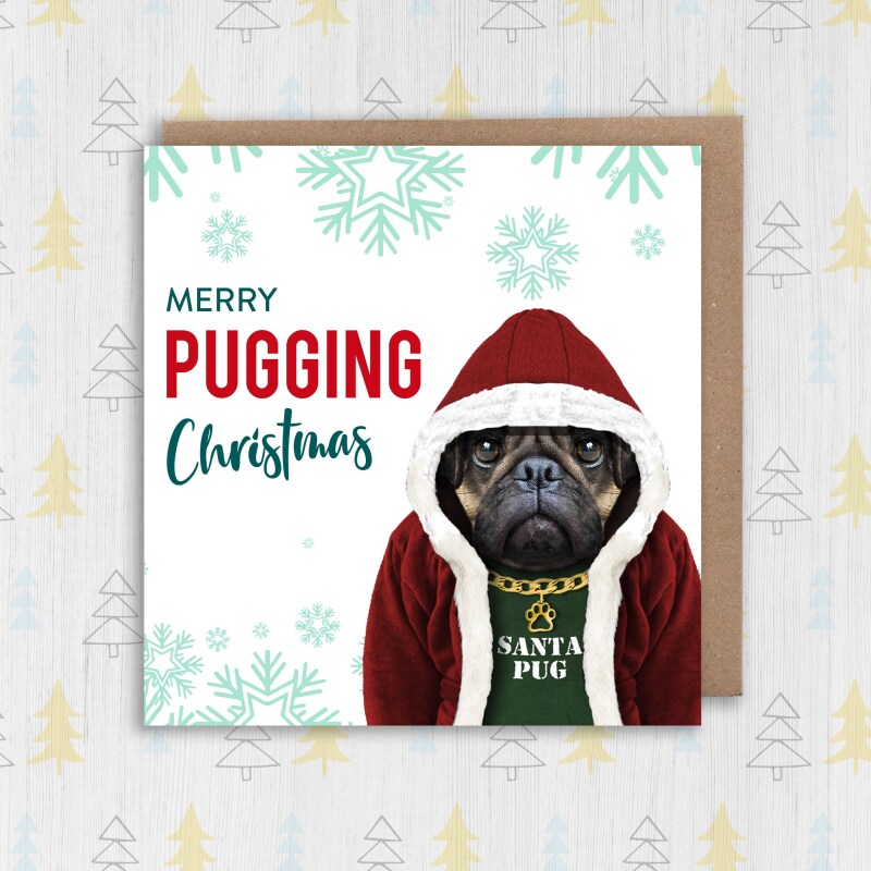 Merry Pugging Christmas pug dog pet animal in clothes Christmas, Holidays, Xmas, festive card (Animalyser) (Size A6/A5/A4/Square 6x6") - A6: Single card