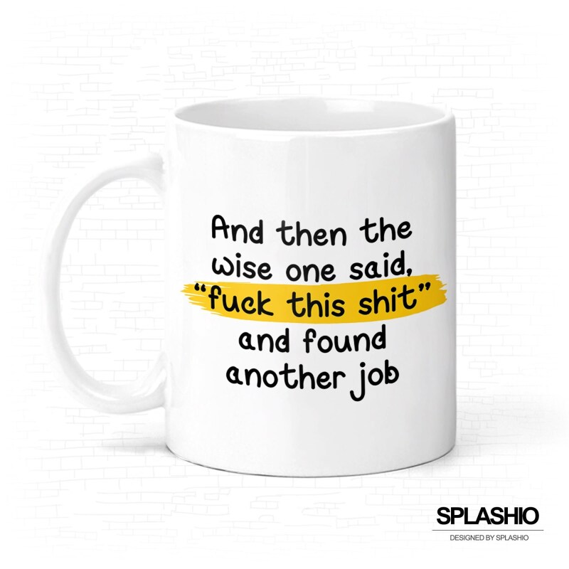 New Job - Funny Leaving Mug Coworker Leaving Mug - Wise One Mug Funny New Job Gift, Congratulations, Leaving Job, Office Colleague Coworker - Mug Only