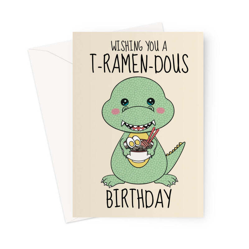 Kawaii T-Rex And Ramen Birthday Card - A5 Portrait - 1 Card