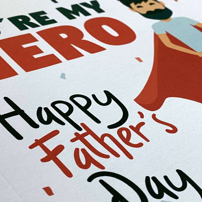 You're my hero. Happy Father's Day superhero Father's Day card for dad, daddy, father from son, daughter, child (Size A6/A5/A4/Square 6x6") - A6: Single card