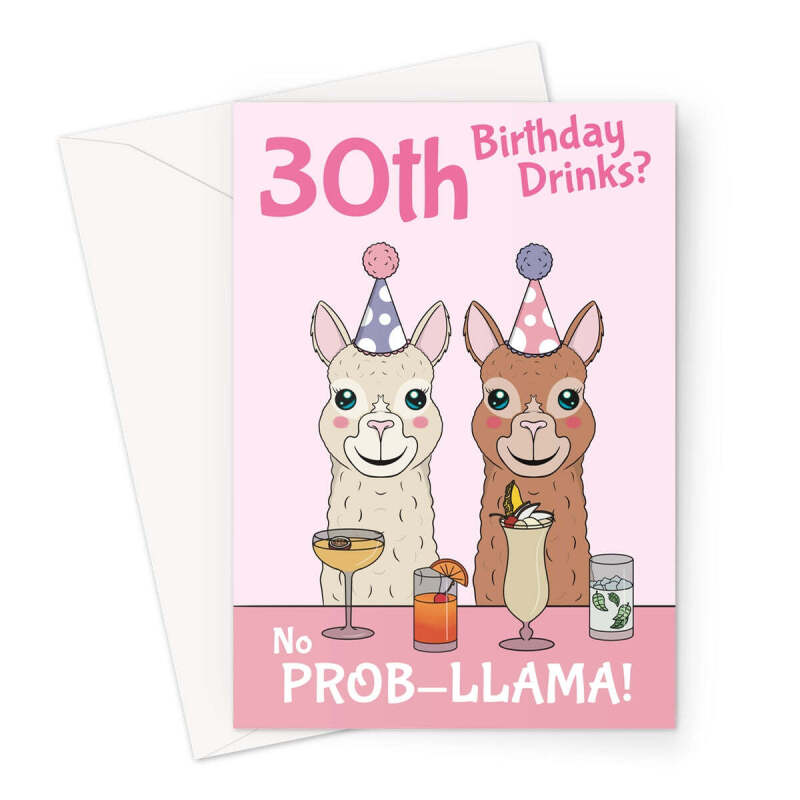 Funny 30th Birthday Card For Woman - Llama Pun - A5 Portrait - 1 Card