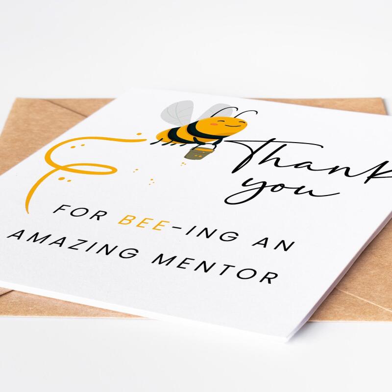 Thanks For BEEing Such A Wonderful Mentor | placement card, nursing placement, student placement, uni placement thank you card Mentor Card