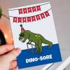 Dino-sore funny dinosaur male, female birthday card for grandad, grandma, dad, mum, mom, old age, OAP, pensioner (Size A6/A5/A4/Square 6x6") - A6: Single card - Male