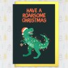 Have a Roarsome Christmas dinosaur, dino Christmas, Holidays card for child, children, kids, nephew, son (Size A6/A5/A4/Square 6x6") - A6: Single card