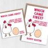 Which came first, the chicken or the egg funny Easter Sunday joke card for any age, adults and children (Size A6/A5/A4/Square 6x6") - A6: Single card