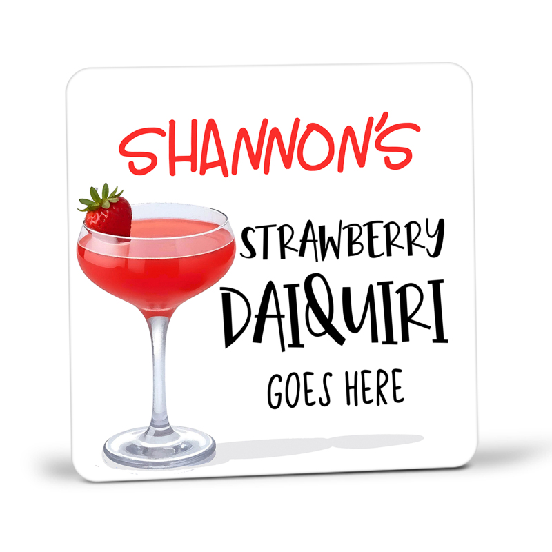 Strawberry Daiquiri Personalised Drink Coaster Goes Here Coaster Gift