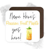 Personalised Drinks Coaster - Name's Passion Fruit Mojito Goes Here!