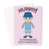 Funny Mummy Birthday Card - Boy Crocs - A5 Portrait - 1 Card