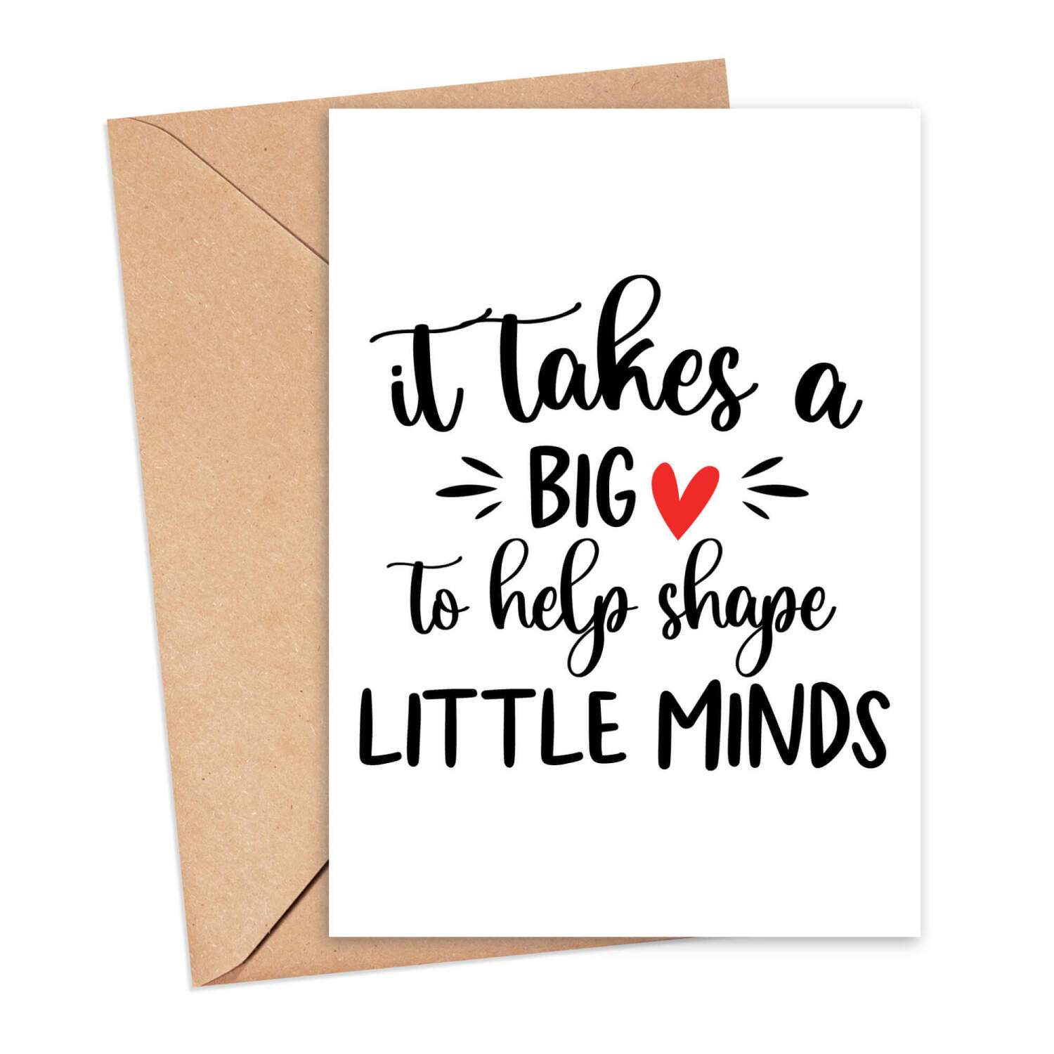 Thank You Teacher Card - It Takes A Big Heart To Shape Little Minds - Small - Approx. A6 | 105mm x 14.8mm | 4.1in x 5.8in