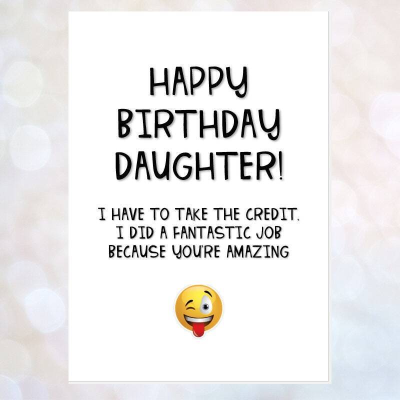 funny son daughter birthday card, cheeky card son daughter, card for son, i did a fantastic job bringing you up because you're amazing - SON